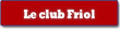 Le club Friol.